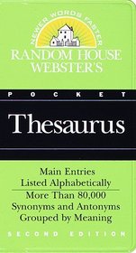Random House Webster's Pocket Thesaurus, Second Edition : A Dictionary of Synonyms and Antonyms