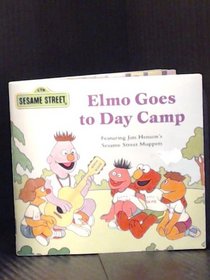 ELMO GOES TO DAY CAMP (Sesame Street Mini-Storybooks)