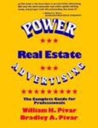 Power Real Estate Advertising: The Complete Guide for Professionals