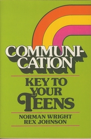 Communication: Key to Your Teens