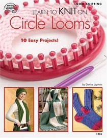 Learn to Knit on Circle Looms 1405