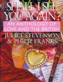 Shall I See You Again?: An Anthology of Love and the British ('She' Magazine Audio Collection)