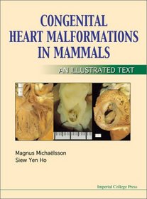 Congenital Heart Malformations in Mammals: An Illustrated Text