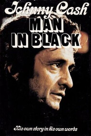 Man in Black: His Own Story in His Own Words