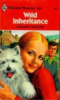 Wild Inheritance (Harlequin Romance, No 2168)