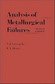 Analysis of Metallurgical Failures, 2nd Edition