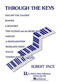 Recital Series For Piano, Blue (Book I) Through The Keys (9 Solos)