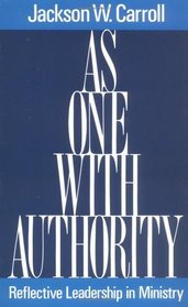 As One with Authority: Reflective Leadership in Ministry