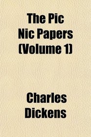 The Pic Nic Papers (Volume 1)