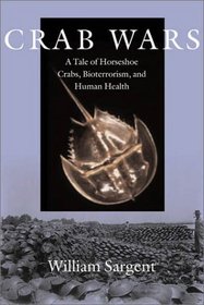 Crab Wars: A Tale of Horseshoe Crabs, Bioterrorism, and Human Health