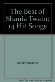 The Best of Shania Twain: 14 Hit Songs