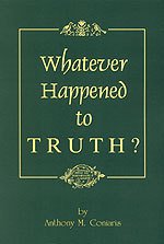 Whatever Happened to Truth?