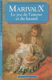 Le Jeu de L'Amour Et Du Hazard (World Classics (Paperback))