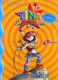 Tina Superbruixa I Els Indis (Bruixola. Tina Superbruixa/ Compass. Tina Superbruixa)