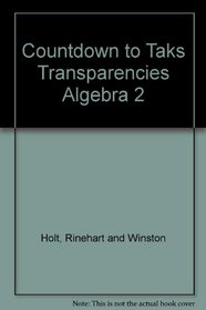 Countdown to Taks Transparencies Algebra 2