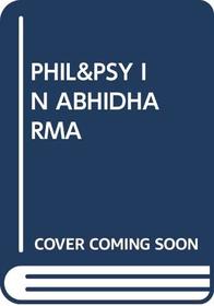 Philosophy & Psychology in the Abhidharma