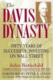 The Davis Dynasty: 50 Years of Successful Investing on Wall Street