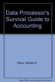 Data Processor's Survival Guide to Accounting