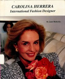 Carolina Herrera: International Fashion Designer (Picture Story Biography)