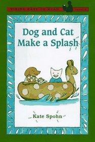 Dog and Cat Make a Splash (Easy-to-Read,Viking)