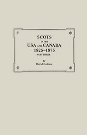 Scots in the USA and Canada, 1825-1875