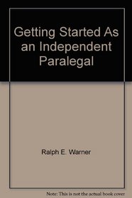 Getting Started As an Independent Paralegal