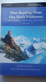More Readings From One Man's Wilderness: the Journals of Richard L. Proenneke, 1974-1980