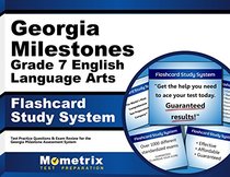 Georgia Milestones Grade 7 English Language Arts Flashcard Study System: Georgia Milestones Test Practice Questions & Exam Review for the Georgia Milestones Assessment System (Cards)