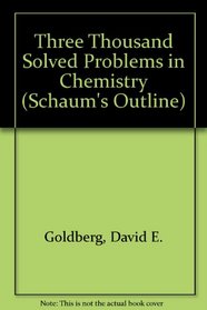 Three Thousand Solved Problems in Chemistry (Schaum's Outline)
