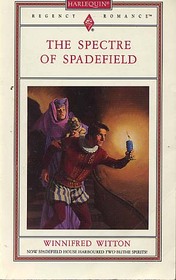 The Spectre of Spadefield (Harlequin Regency Romance, No 88)