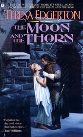 The Moon and the Thorn (Kingdom of Celydonn, Bk 3)