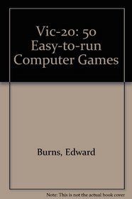 VIC 20: 50 easy-to-run computer games