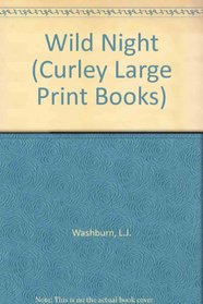 Wild Night (Curley Large Print Books)