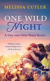 One Wild Night (One and Only Texas, Bk 3)