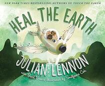 Heal the Earth (2) (Julian Lennon White Feather Flier Adventure)