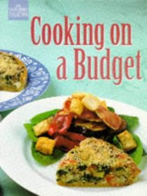 Cooking on a Budget (The Good Cooks Collection)