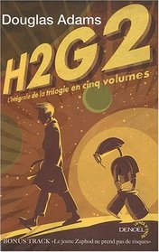 H2G2 : L'intégrale de la trilogie en cinq volumes (French edition)