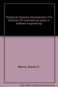 Relational Systems Development (Mcgraw Hill Software Engineering Series)