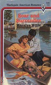 Soar and Surrender (Harlequin American Romance, No 198)