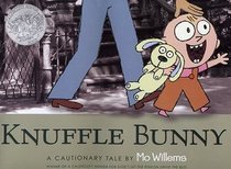 Knuffle Bunny: A Cautionary Tale (Knuffle Bunny, Bk 1)
