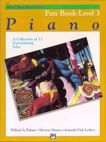 Alfred's Basic Piano Course, Fun Book 3 (Alfred's Basic Piano Library)
