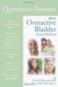 Questions & Answers About Overactive Bladder, Second Edition