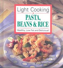 Light Cooking: Pasta, Beans & Rice