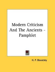 Modern Criticism And The Ancients - Pamphlet