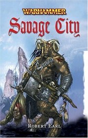 Savage City (Warhammer: Florin and Lorenzo, bk 3)