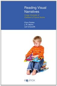 Reading Visual Narratives: Inter-image Analysis of Children's Picture Books (FUNCTIONAL LINGUISTICS)