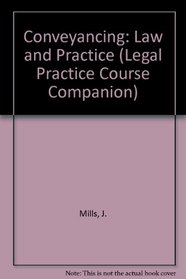 Conveyancing (Legal Practice Course Companion)