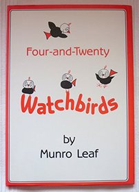 Four-And-Twenty Watchbirds