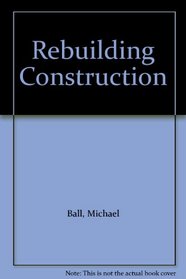 Rebuilding Construction