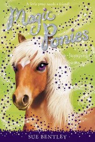 Show-Jumping Dreams (Magic Ponies, Bk 4)